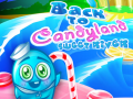 Oyun Back to Candyland Sweet River