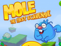 Oyun Mole The First Scavange
