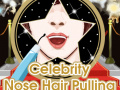 Oyun Celebrity Nose Hair Pulling