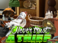 Oyun Never Trust a Thief