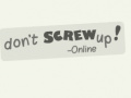 Oyun Don't Screw Up Online