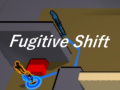 Oyun  Fugitive Shift