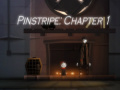 Oyun Pinstripe: Chapter 1