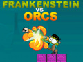 Oyun Frankenstein vs Orcs