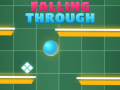 Oyun Falling Trough