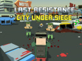 Oyun Last Resistance: City Under Siege