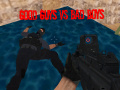 Oyun Good Guys vs Bad Boys