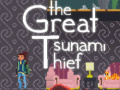 Oyun The great tsunami thief