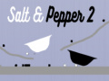 Oyun Salt & Pepper 2