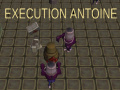 Oyun Execution Antoine