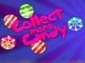 Oyun Collect More Candy