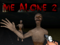 Oyun Me Alone 2  