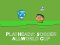 Oyun Play Heads Soccer: All World Cup