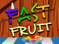 Oyun Fast Fruit