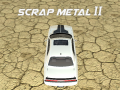 Oyun Scrap Metal 2