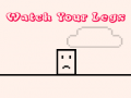 Oyun Watch Your Legs