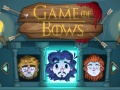 Oyun Game of Bows