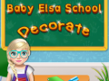 Oyun Baby Elsa School Decorate