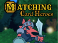 Oyun Matching Card Heroes
