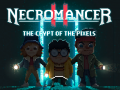 Oyun Necromancer 2: The Crypt Of The Pixels  
