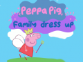 Oyun Peppa Pig: Family Dress Up