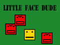 Oyun Little face dude