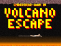 Oyun Underwear-Man In Volcano Escape  