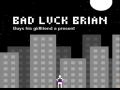 Oyun Bad Luck Brian