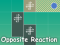 Oyun Opposite Reaction