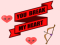 Oyun You Break My Heart