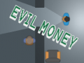 Oyun Evil Money