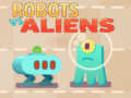 Oyun Robots vs Aliens