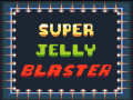 Oyun Super Jelly Blaster