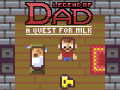 Oyun Legend of Dad: Quest for Milk