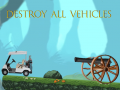 Oyun Destroy All Vehicles