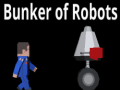 Oyun Bunker Of Robots