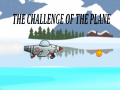 Oyun The Challenge Of The Plane