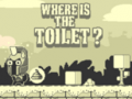 Oyun Where Is The Toilet