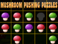 Oyun Mushroom pushing puzzles