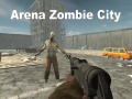 Oyun Arena Zombie City