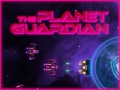 Oyun The Planet Guardian