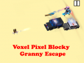 Oyun Voxel Pixel Blocky Granny Escape