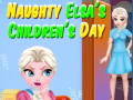 Oyun Naughty Elsa’s Children’s Day