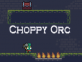 Oyun Choppy Orc