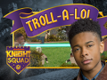 Oyun Knight Squad: Troll-A-Lol