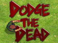 Oyun Dodge The Dead