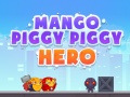 Oyun Mango Piggy Piggy Hero