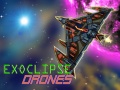 Oyun Exoclipse Drones