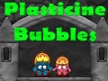 Oyun Plasticine Bubbles