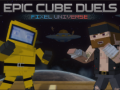 Oyun Epic Cube Duels Pixel Universe